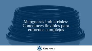 Mangueras industriales - Ebroaire